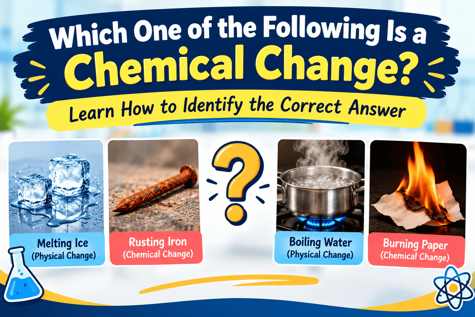 Which One of the Following Is a Chemical Change